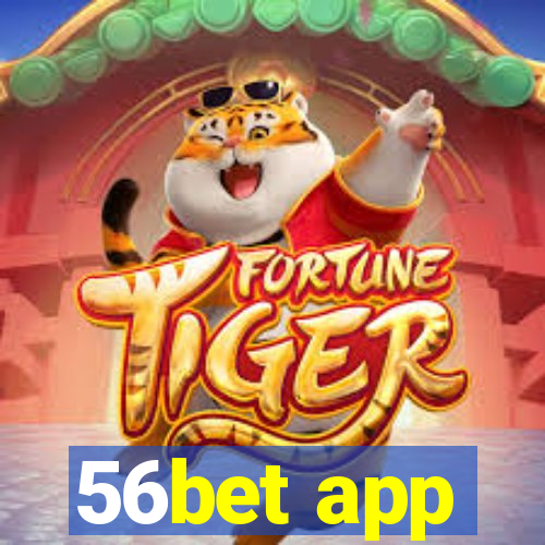 56bet app